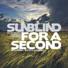 Sundblind - For A Second